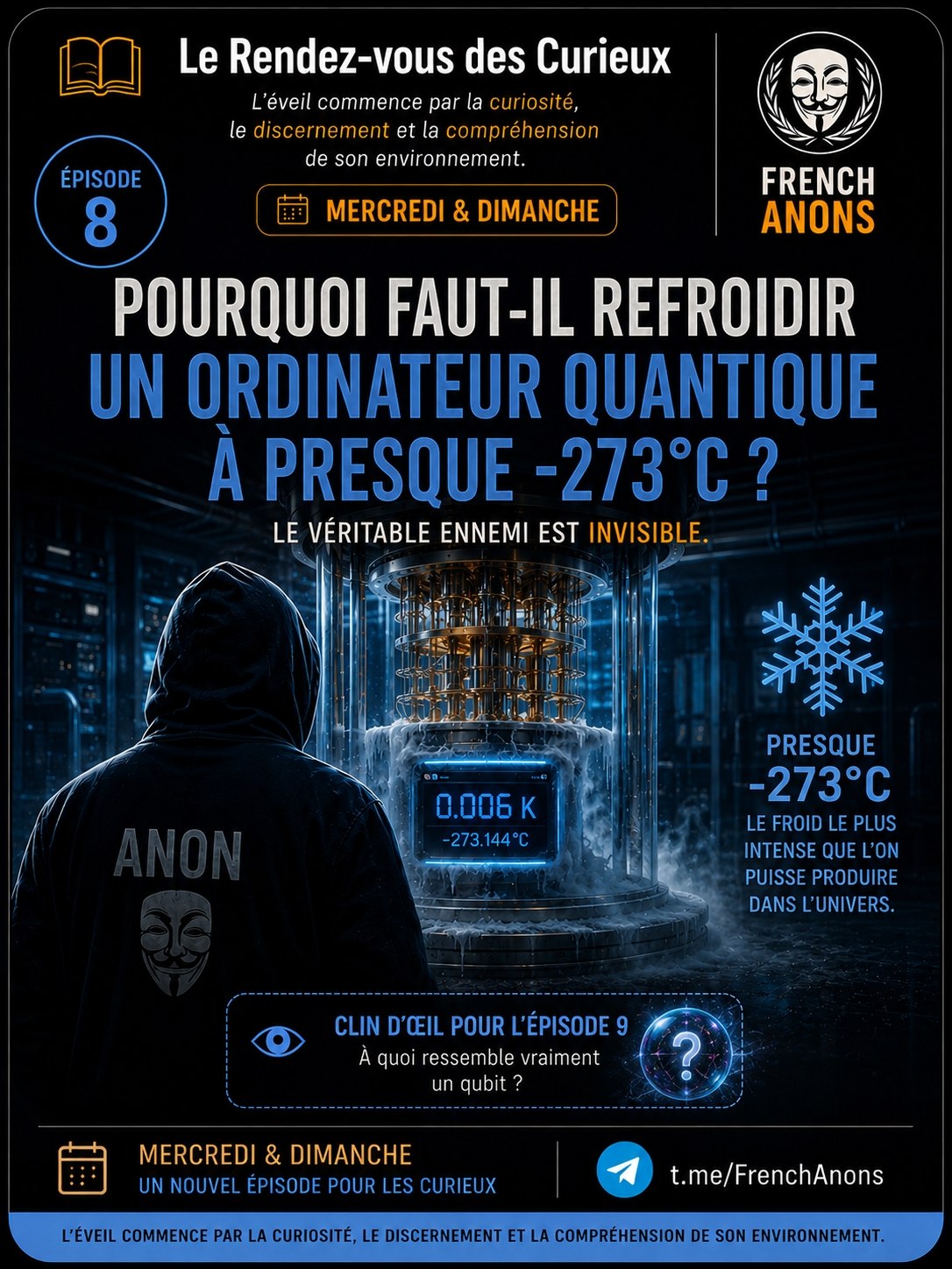 Affiche originale de l’épisode 08 : Pourquoi faut-il refroidir un ordinateur quantique à presque −273 °C ?